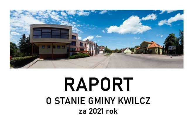 Raport O Stanie Gminy Kwilcz Za 2021 Rok Gmina Kwilcz