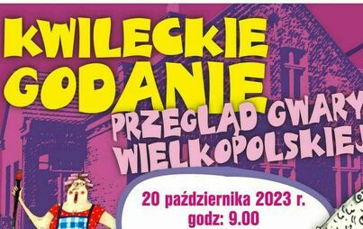 Zdjęcie do Wojew&oacute;dzki Konkurs Gwarowy "Kwileckie Godanie - Przegląd Gwary Wielkopolskiej"