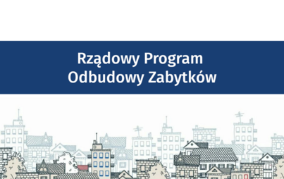 Zdjęcie do Dofinansowanie z Rządowego Programu Odbudowy Zabytk&oacute;w