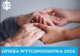 Zdjęcie do Opieka wytchnieniowa 2024