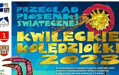 Zdjęcie do Powiatowy Przegląd Piosenki Świątecznej "Kwileckie Kolędziołki 2023"