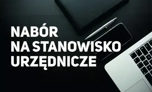 Zdjęcie do Nab&oacute;r na stanowisko urzędnicze