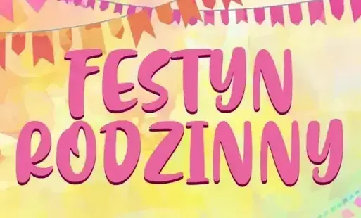 Zdjęcie do Festyny rodzinne w Kwilczu i Luboszu - zapraszamy!