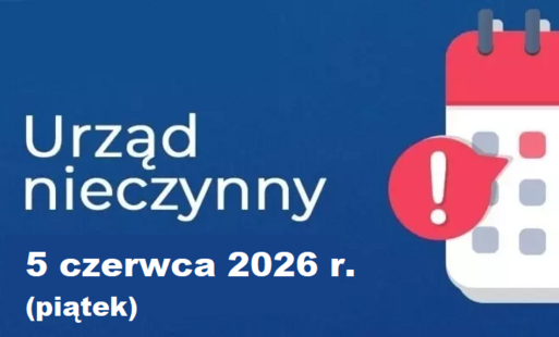 Zdjęcie do W piątek 5 czerwca Urząd Gminy w Kwilczu będzie nieczynny. Urząd Stanu Cywilnego będzie czynny w wyznaczonych godzinach