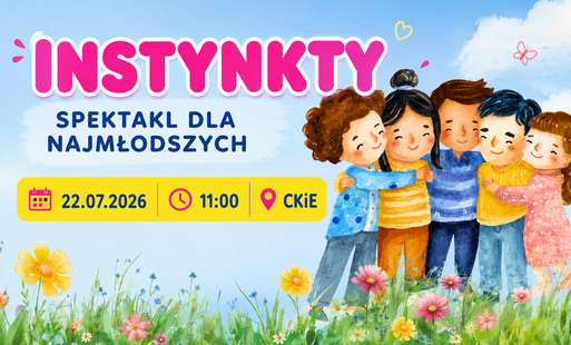 Zdjęcie do &bdquo;Instynkty&rdquo; &ndash; wyjątkowy spektakl taneczny dla najmłodszych już w CKiE!