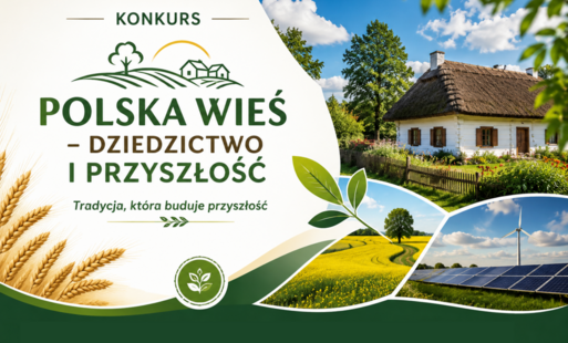 Zdjęcie do Konkurs "Polska wieś - dziedzictwo i przyszłość"