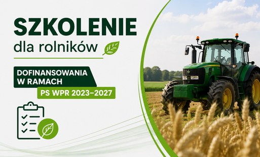 Zdjęcie do Szkolenie dla rolnik&oacute;w dotyczące dofinansowania w ramach PS WPR 2023-2027