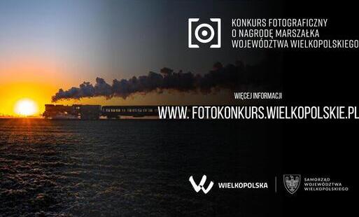 Zdjęcie do 8. edycja Konkursu Fotograficznego o Nagrodę Marszałka Wojew&oacute;dztwa Wielkopolskiego