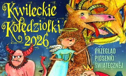 Zdjęcie do Kwileckie Kolędziołki 2026 &ndash; zapraszamy do udziału w Przeglądzie Piosenki Świątecznej!