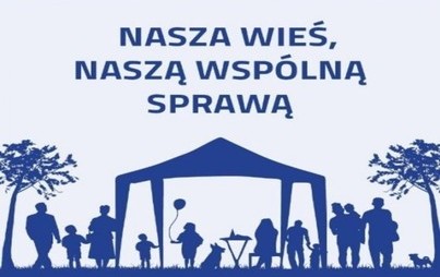 Zdjęcie do Ruszyła IX edycja konkursu dla organizacji pozarządowych &bdquo;Nasza wieś, naszą wsp&oacute;lna sprawą&rdquo;