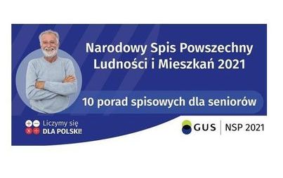 Zdjęcie do NSP 2021: 10 porad spisowych dla senior&oacute;w!