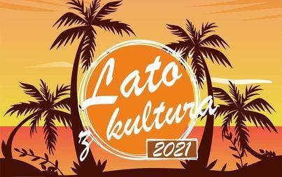 Zdjęcie do Lato z kulturą w Luboszu - 03.07.2021
