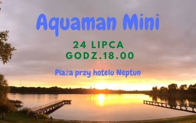 Zdjęcie do Aquaman Mini w Międzychodzie
