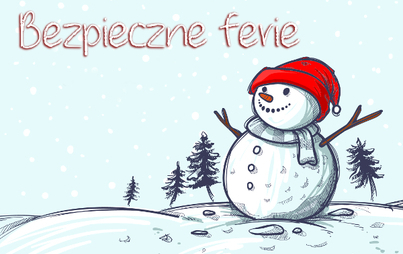 Zdjęcie do Bezpiecznych ferii!