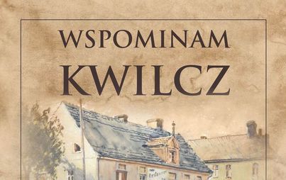 Zdjęcie do Promocja książki "Wspominam Kwilcz"