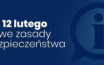 Zdjęcie do Nowe zasady, ale nadal w reżimie sanitarnym. Zmiany od 12 lutego