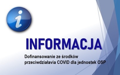 Zdjęcie do Tryb i zasady udzielania dofinansowania ze środk&oacute;w funduszu przeciwdziałania COVID-19 dla jednostek OSP zaangażowanych w udzielanie pomocy w transporcie os&oacute;b mających trudności w samodzielnym dotarciu do punkt&oacute;w szczepień przeciwko wirusowi SARS-CoV-2