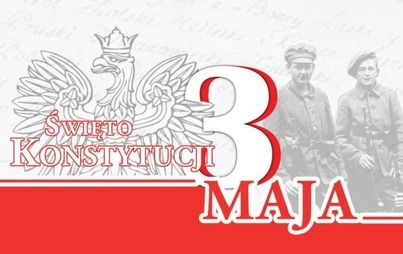 Zdjęcie do 230 LAT OD UCHWALENIA KONSTYTUCJI 3 MAJA Z 1791 ROKU