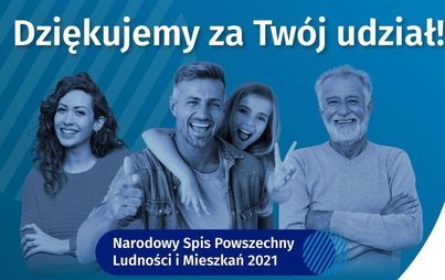 Zdjęcie do Dziękujemy za udział w Narodowym Spisie Powszechnym Ludności i Mieszkań 2021