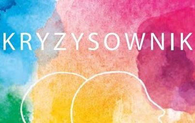 Zdjęcie do &bdquo;Kryzysownik&rdquo; - przewodnik dla os&oacute;b doświadczających kryzysu psychicznego
