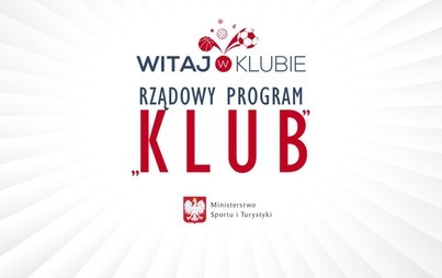 Zdjęcie do Rządowy program KLUB